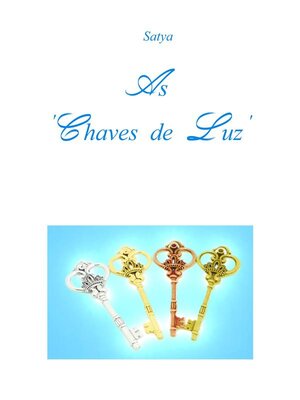cover image of As 'Chaves de Luz'